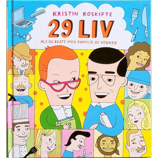 29 liv - Alf og Beate med familie og venner. Brukte bøker av Kristin Roskifte