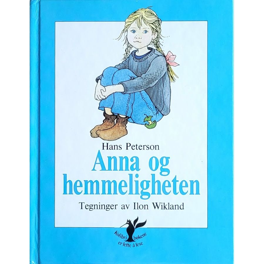 Anna og hemmeligheten - Brukte bøker av Hans Peterson og Ilon Wikland