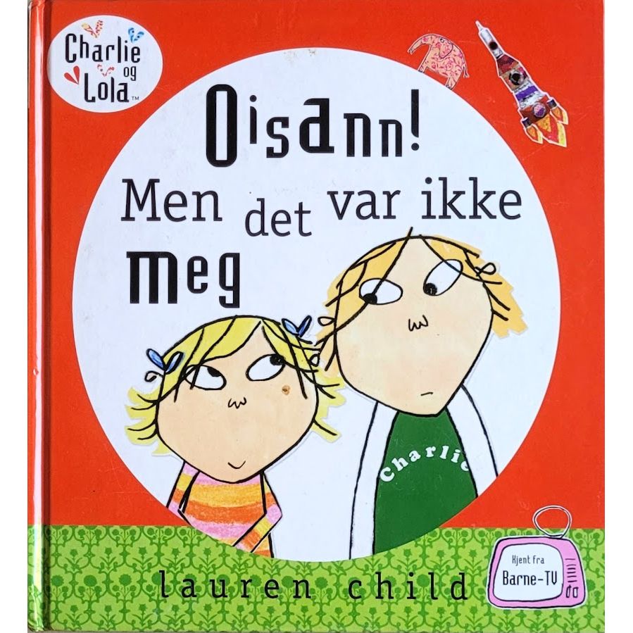 Charlie og Lola: Oisann! Men det var ikke meg, brukte bøker