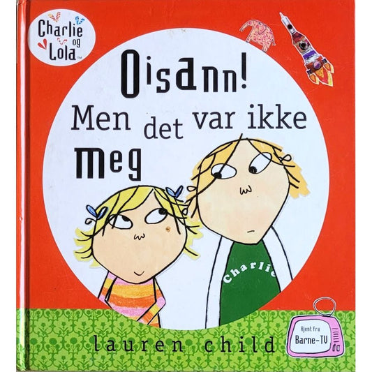 Charlie og Lola: Oisann! Men det var ikke meg, brukte bøker