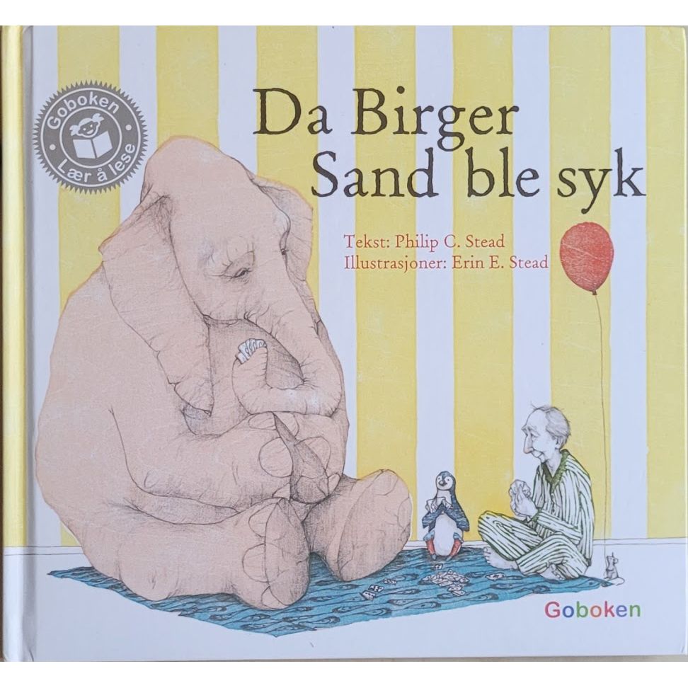 Da Birger Sand ble syk, brukte bøker av Philip C. Stead