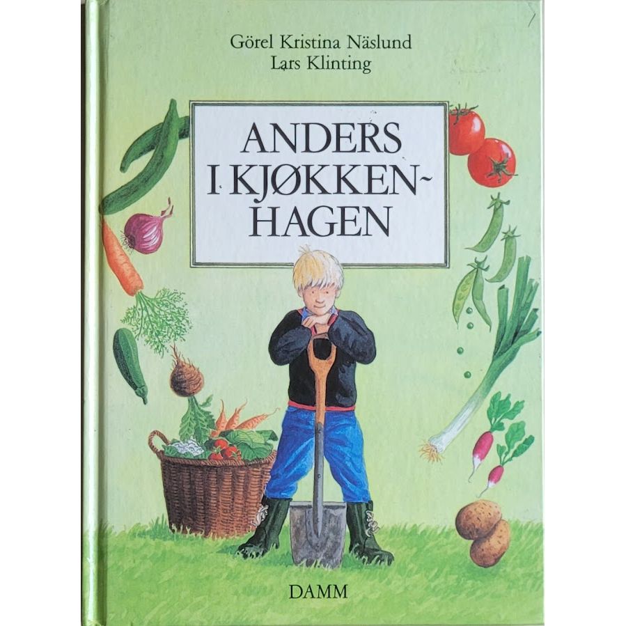 Anders i kjøkkenhagen - Brukte bøker av Görel Kristina Näslund og Lars Klinting