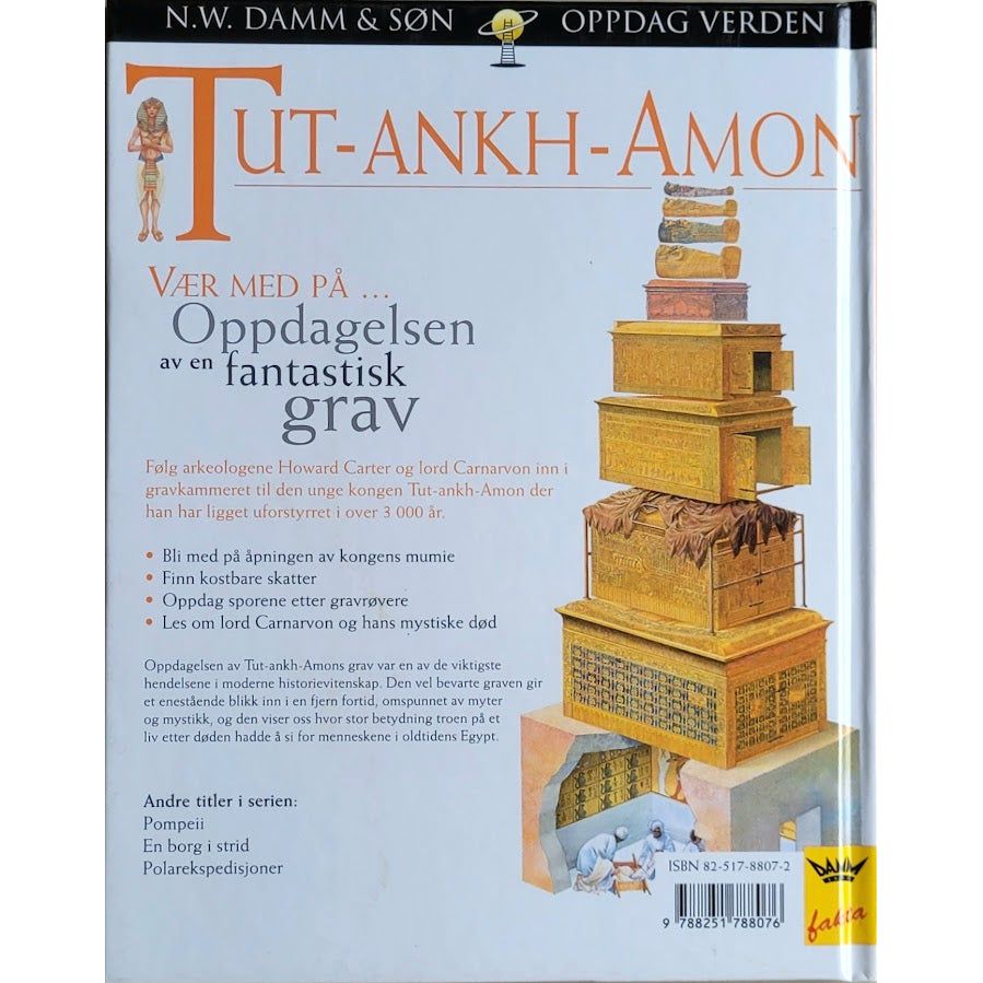 Oppdag verden: Tut-Ankh-Amon, En faraos liv og død