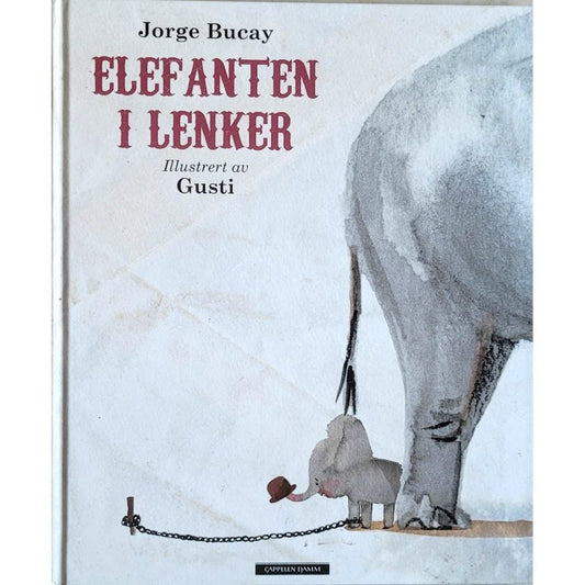 Elefanten i lenker, brukte bøker av Jorge Bucay og Gusti