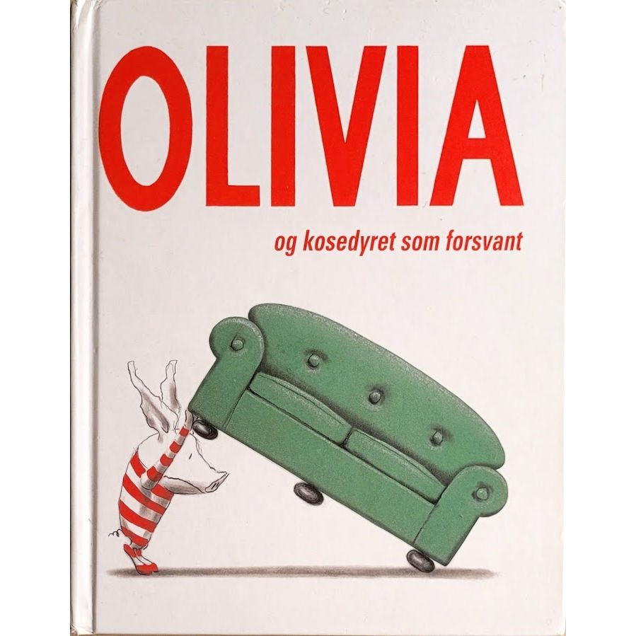 Olivia og kosedyret som forsvant - Brukte bøker av Ian Falconer