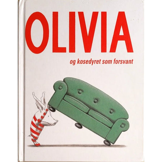 Olivia og kosedyret som forsvant - Brukte bøker av Ian Falconer