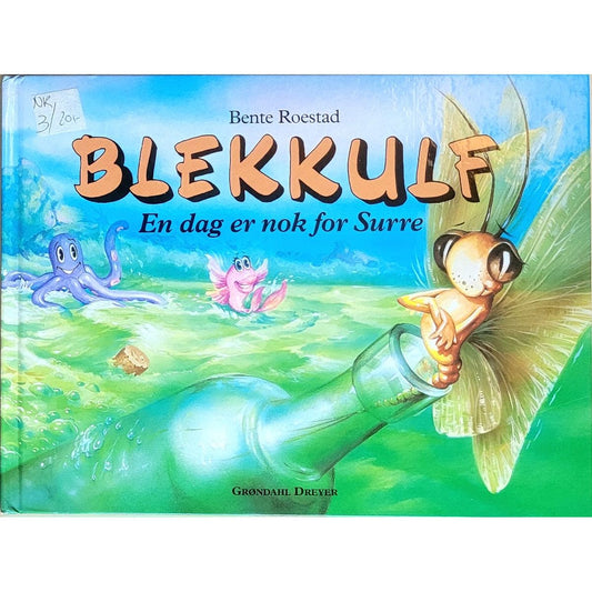 Blekkulf - En dag er nok for Surre, brukte bøker av Bente Roestad