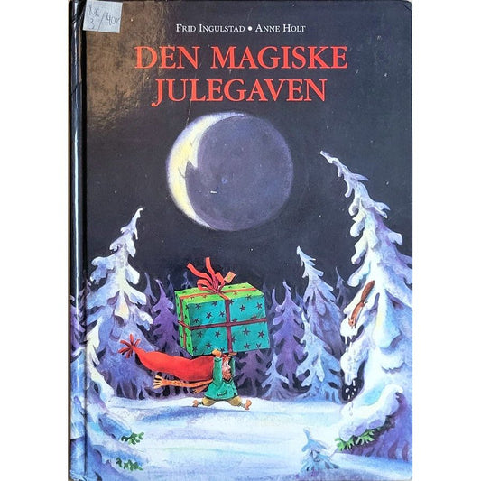 Den magiske julegaven, brukte bøker av Frid Ingulstad og Anne Holt