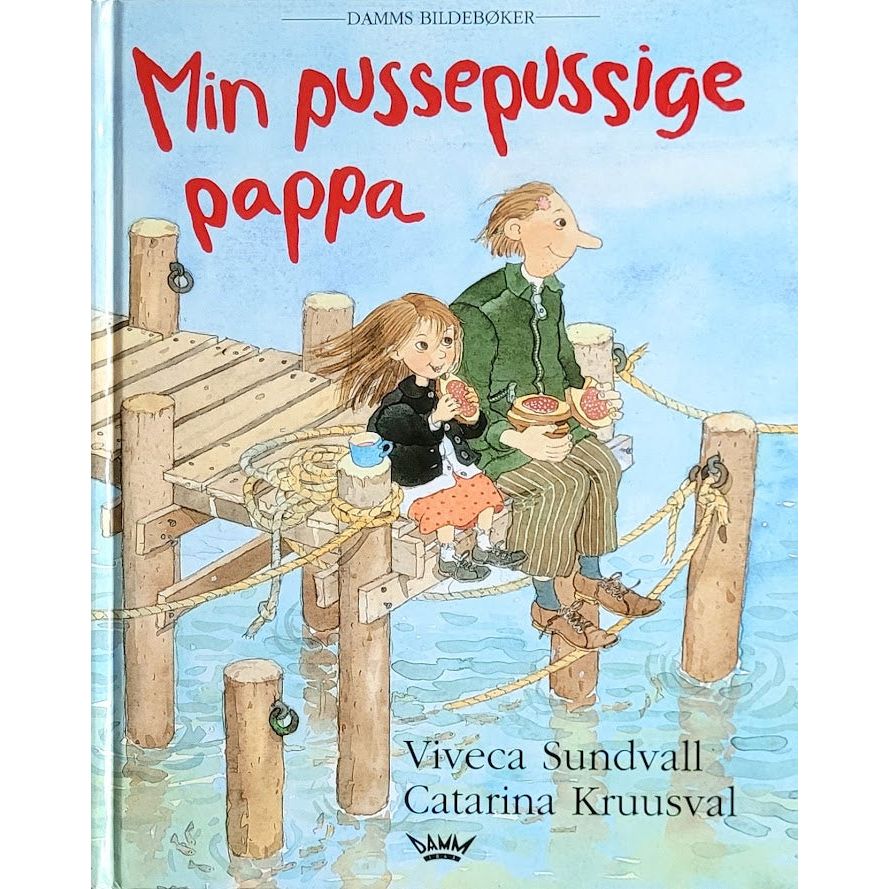 Min pussepussige pappa, brukte bøker av Viveca Sundvall og Catarina Kruusval