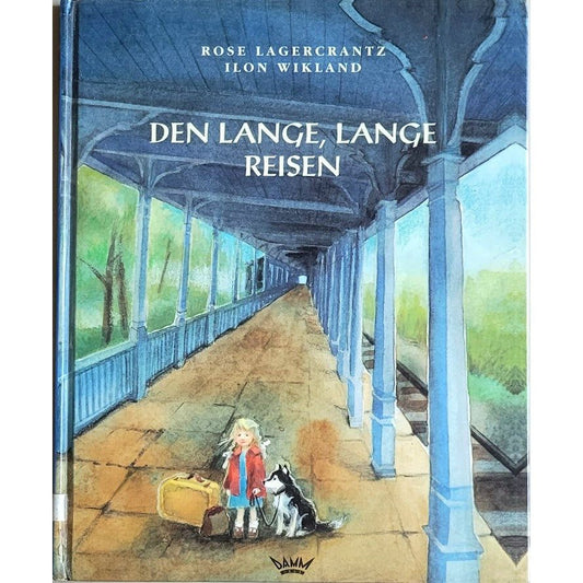 Den lange, lange reisen, brukte bøker av Rose Lagercrantz og Ilon Wikland