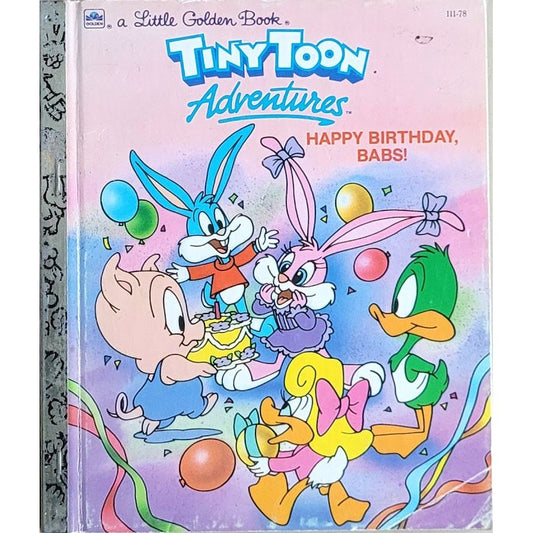 Tiny Toon Adventures - Happy Birthday, Babs!, A Little Golden Book Classic - Brukte bøker