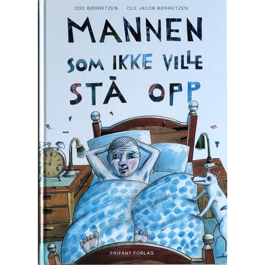 Mannen som ikke ville stå opp, brukte bøker av Odd Børretzen