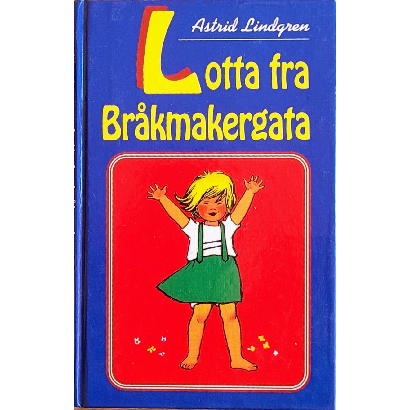 Lotta fra Bråkmakergata, brukte bøker av Astrid Lindgren og Ilon Wikland