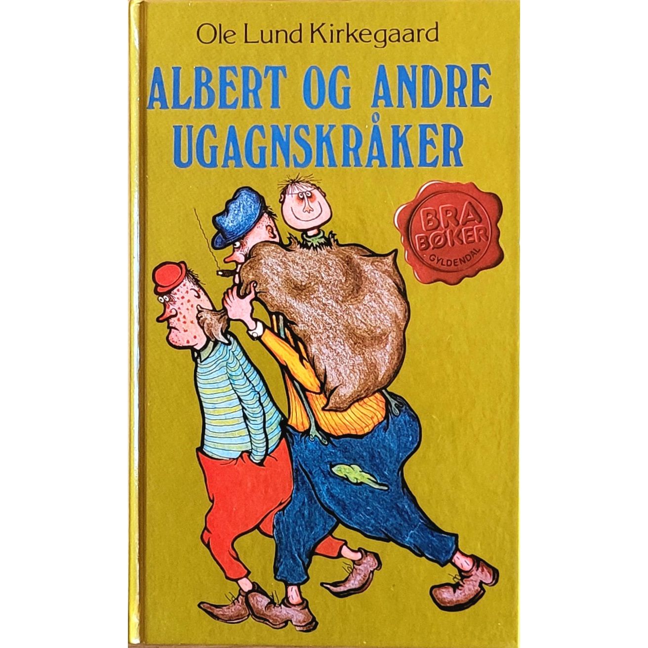 Albert og andre ugangskråker. Brukte bøker av Ole Lund Kirkegaard