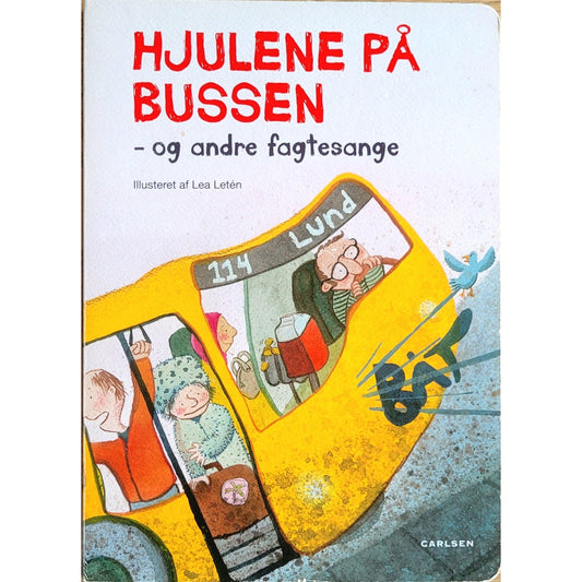 Hjulene på bussen - og andre fagtesange, brukte bøker av Lea Letén
