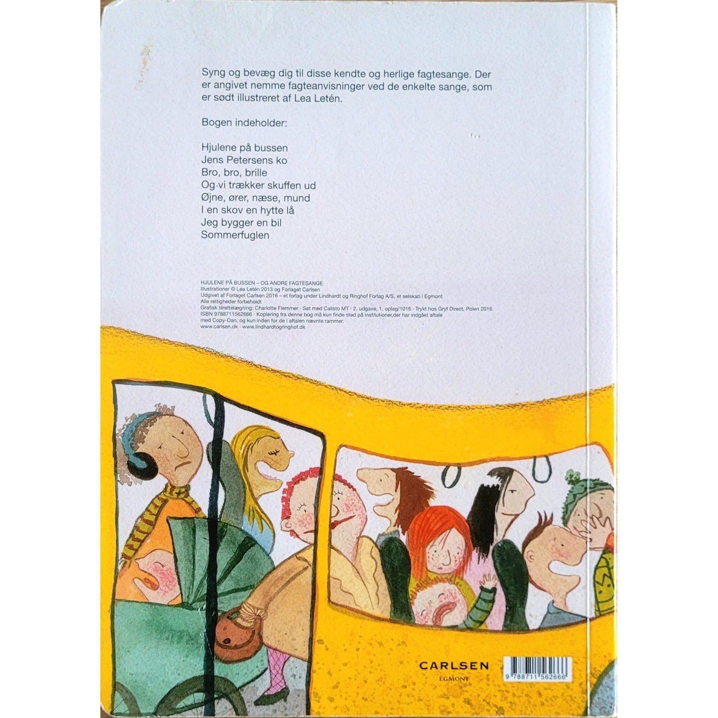 Letén, Lea: Hjulene på bussen - og andre fagtesange (dansk)