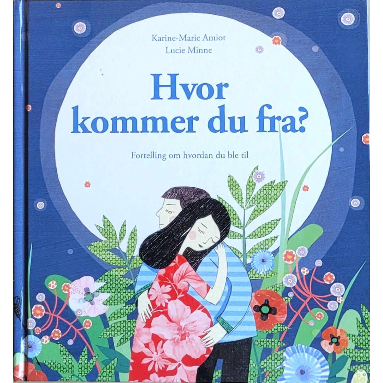 Hvor kommer du fra? - Brukte bøker av Karine-Marie Amiot