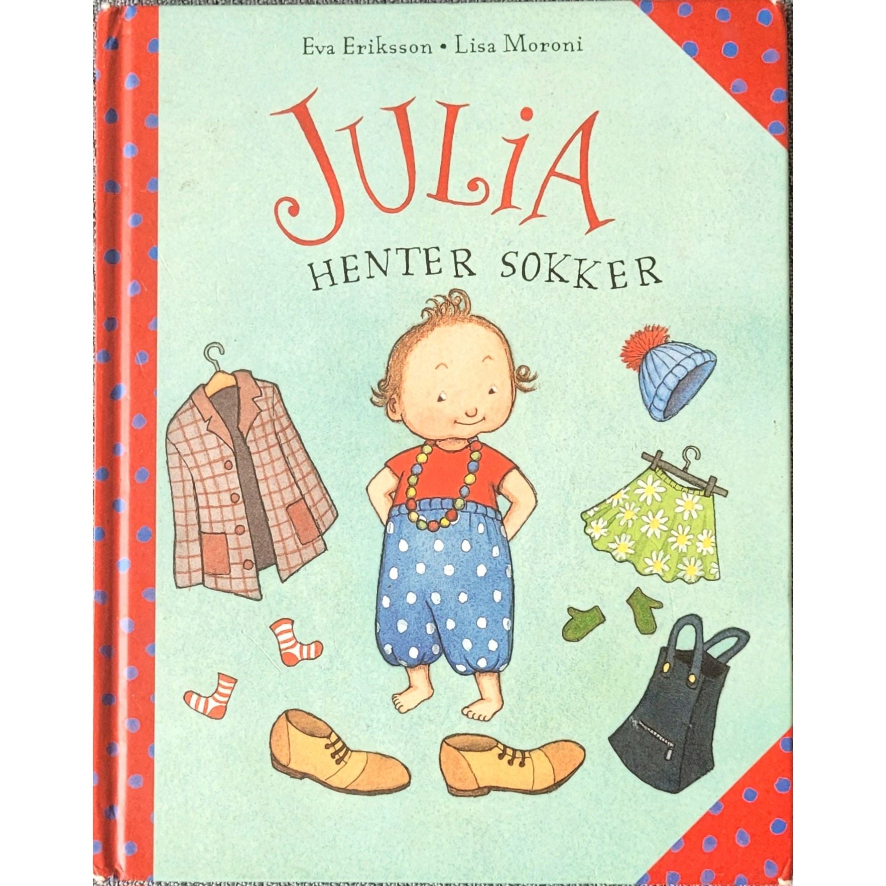 Julia henter sokker, brukte bøker av Eva Eriksson og Lisa Moroni