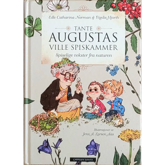 Norman, Edle Catharina: Tante Augustas ville spiskammer