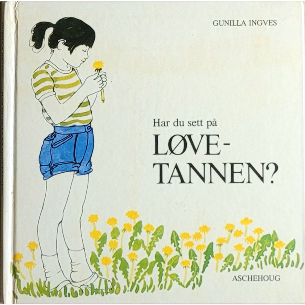 Har du sett på løvetannen? - brukte bøker av Gunilla Ingves