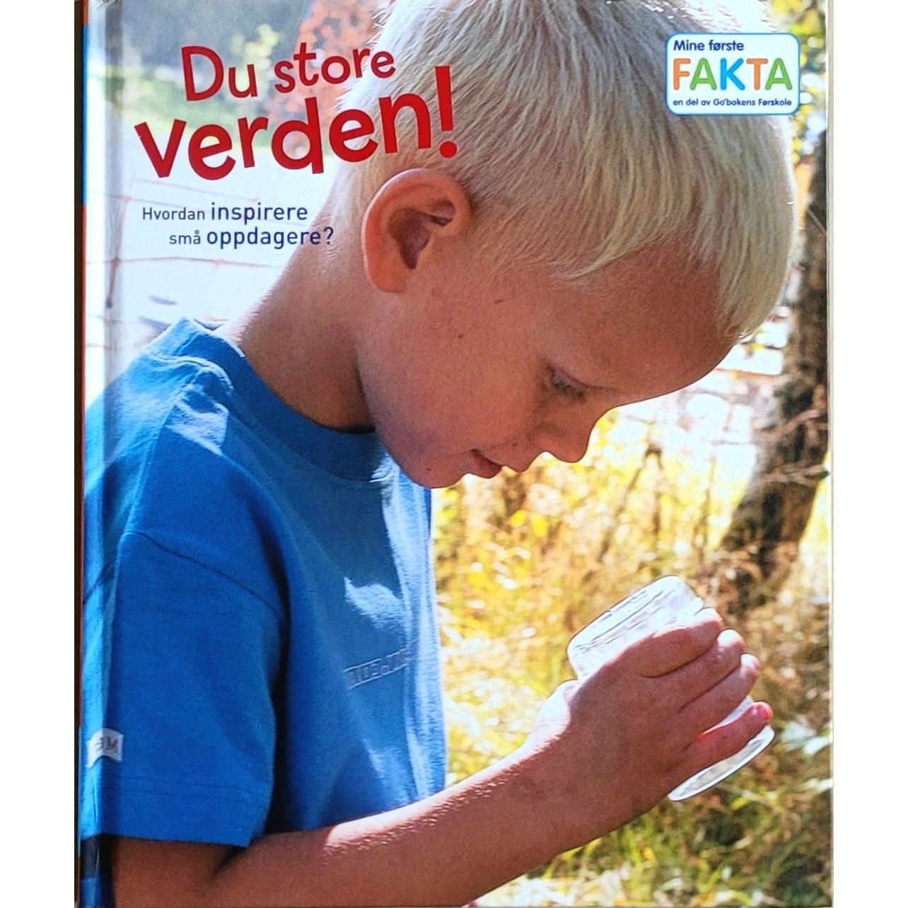 Du store verden! - Hvordan inspirere små oppdagere?, brukte bøker