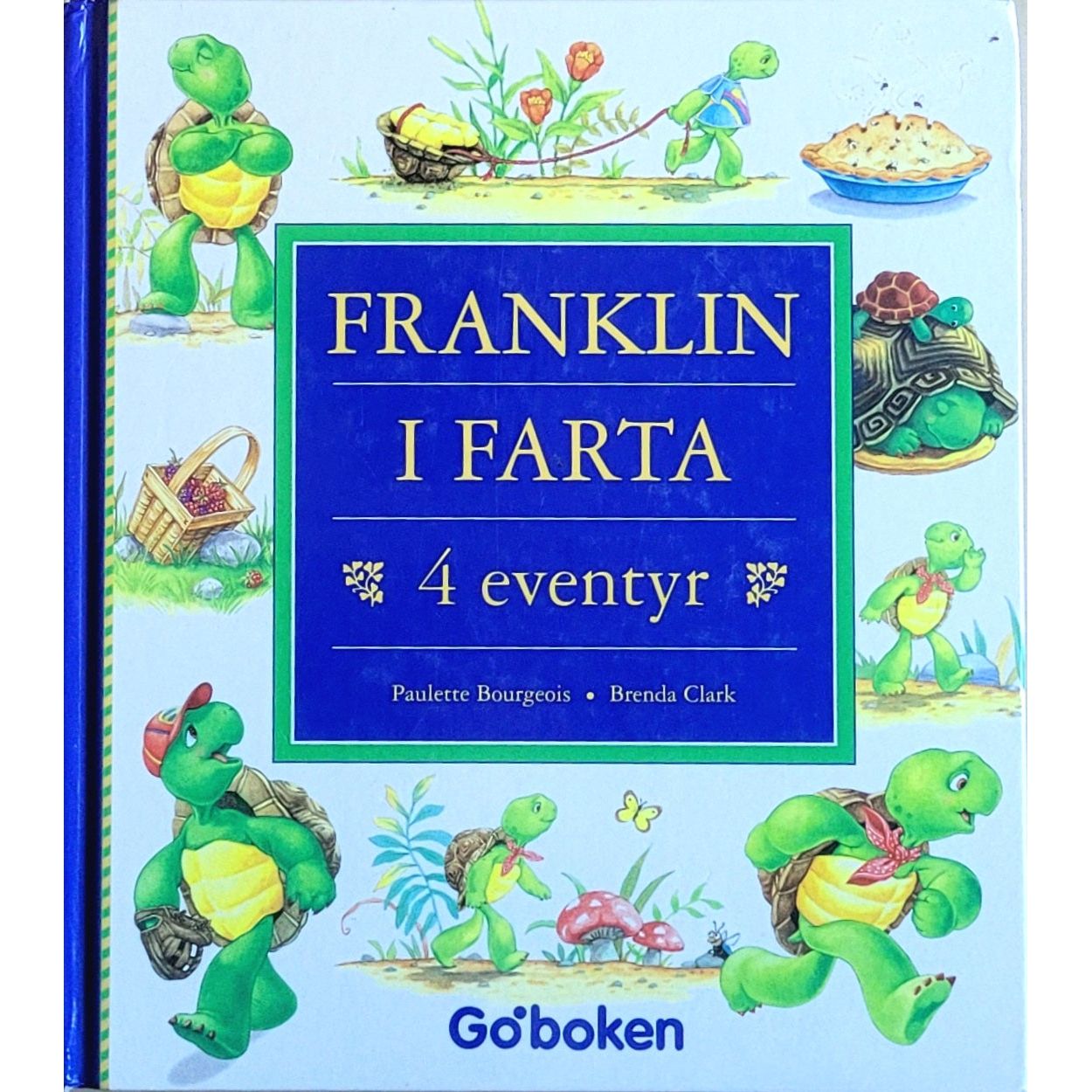 Franklin i farta - 4 eventyr, brukte bøker av Paulette Bourgeois