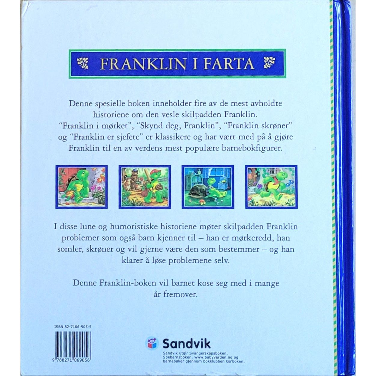 Bourgeois, Paulette: Franklin i farta - 4 eventyr