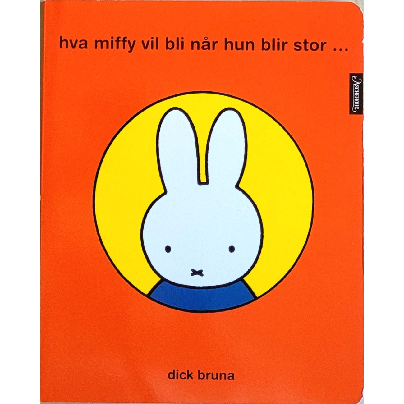 hva miffy vil bli når hun blir stor..., brukte bøker av Dick Bruna