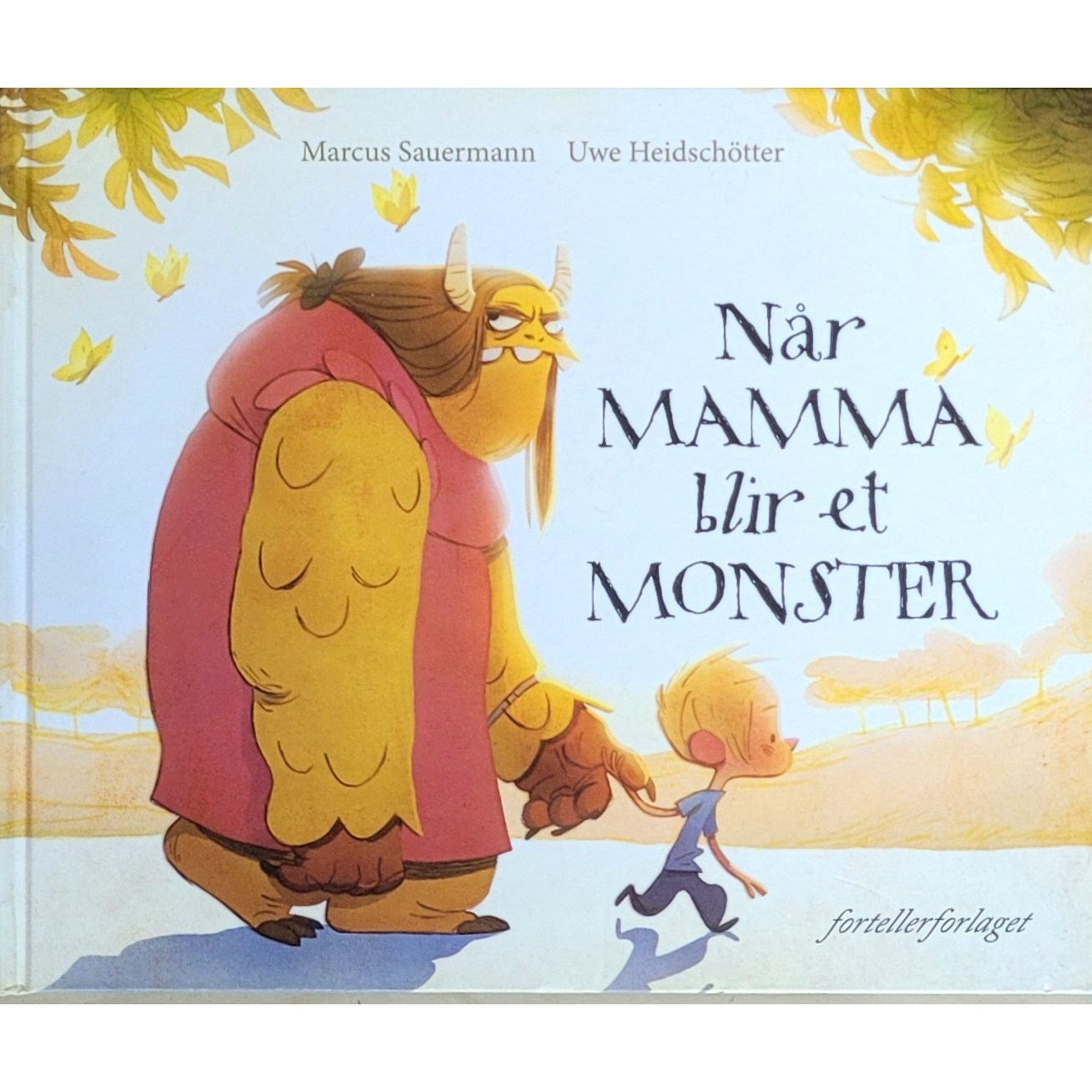 Når mamma blir et monster, brukte bøker av Marcus Sauermann