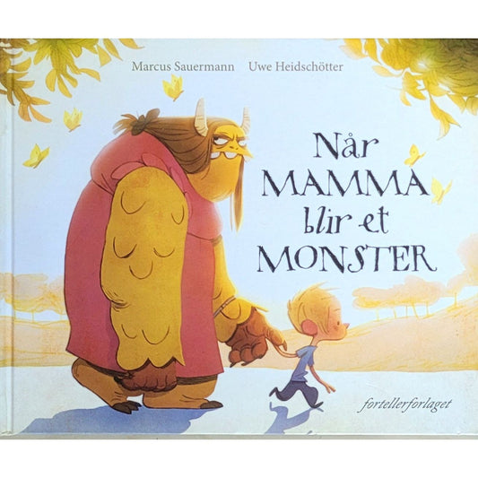 Når mamma blir et monster, brukte bøker av Marcus Sauermann