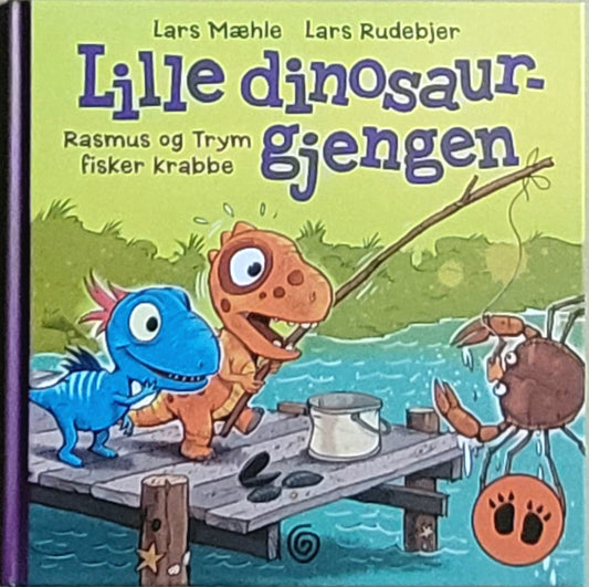 Dinosaurgjengen 2 - Rasmus og Trym fisker krabbe, brukte bøker av Lars Mæhle og Lars Rudebjer