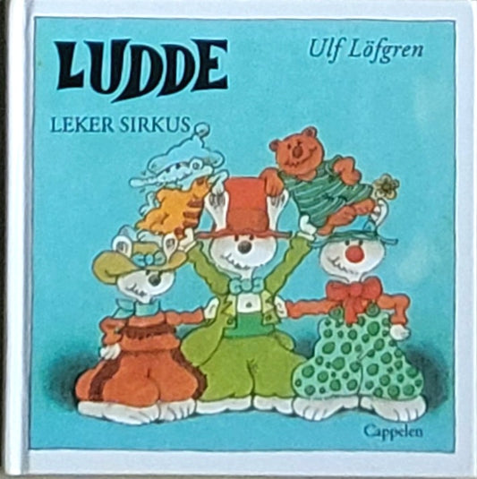 Ludde leker sirkus, brukte bøker av Ulf Löfgren