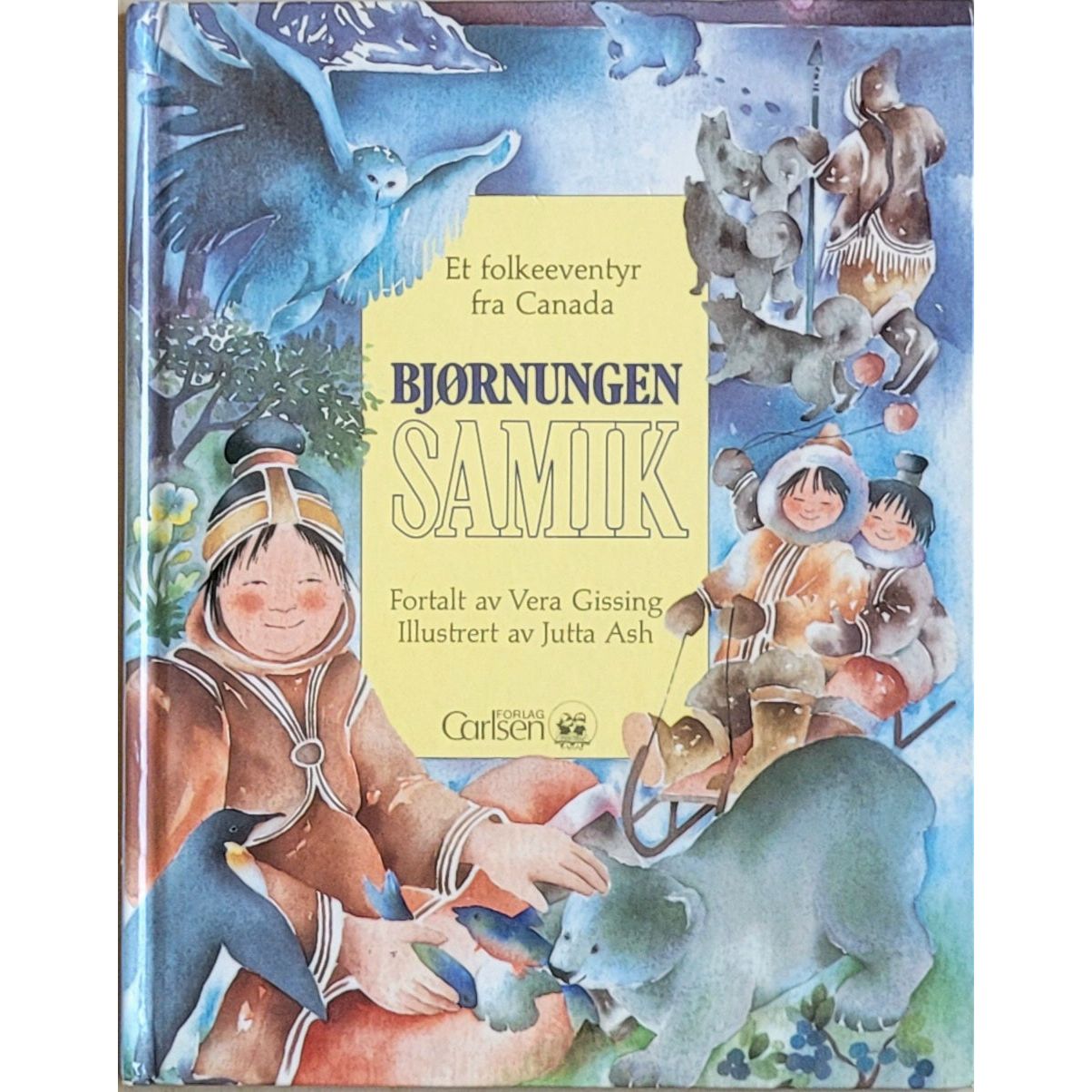 Bjørnungen Samik - Et folkeeventyr fra Canada. Brukte bøker av Vera Gissing