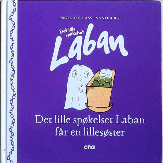 Det lille spøkelset Laban får en lillesøster, brukte bøker av Inger og Lasse Sandberg