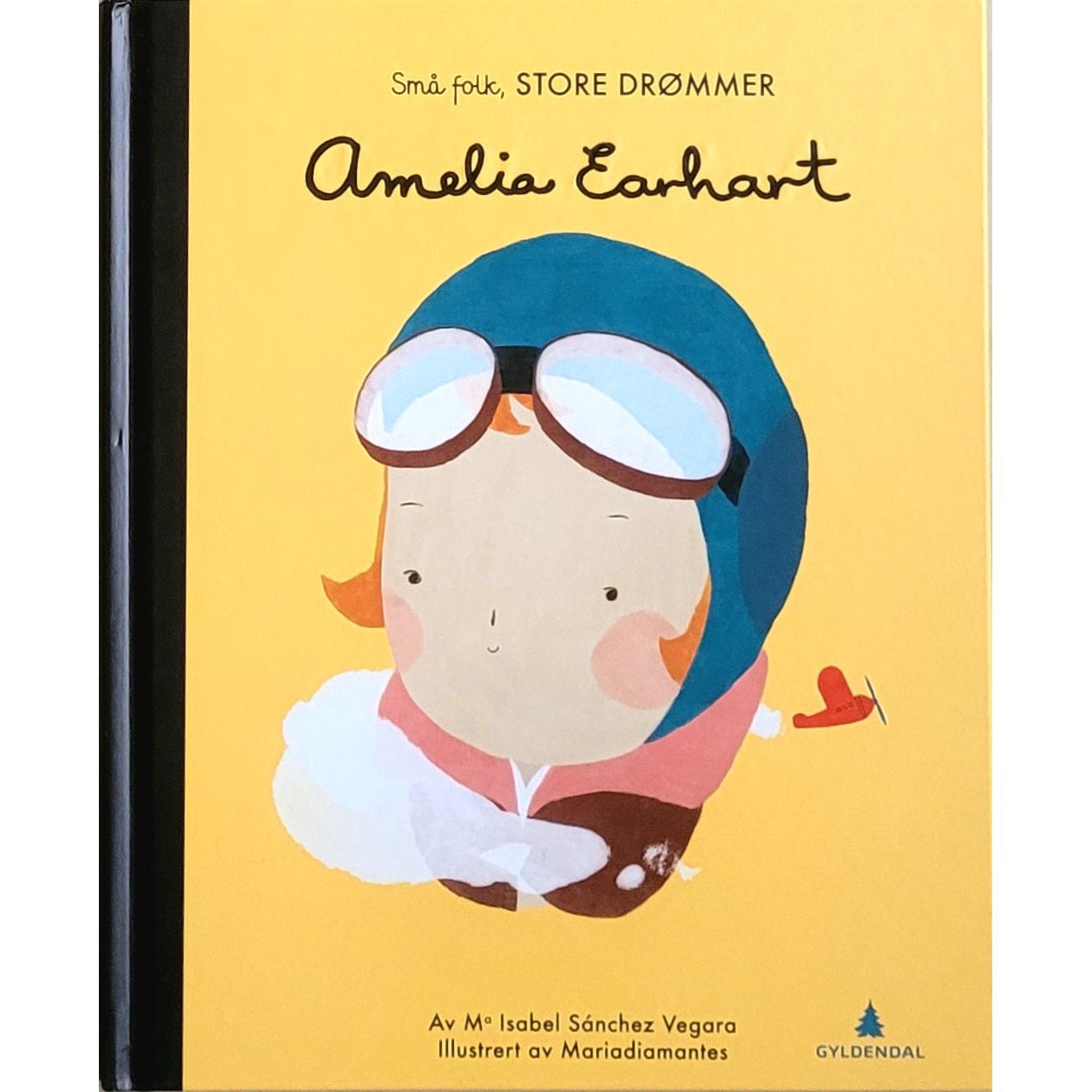 Små folk, Store drømmer - Amelia Earhart, brukte bøker av Ma Isabel Sánchez Vegara