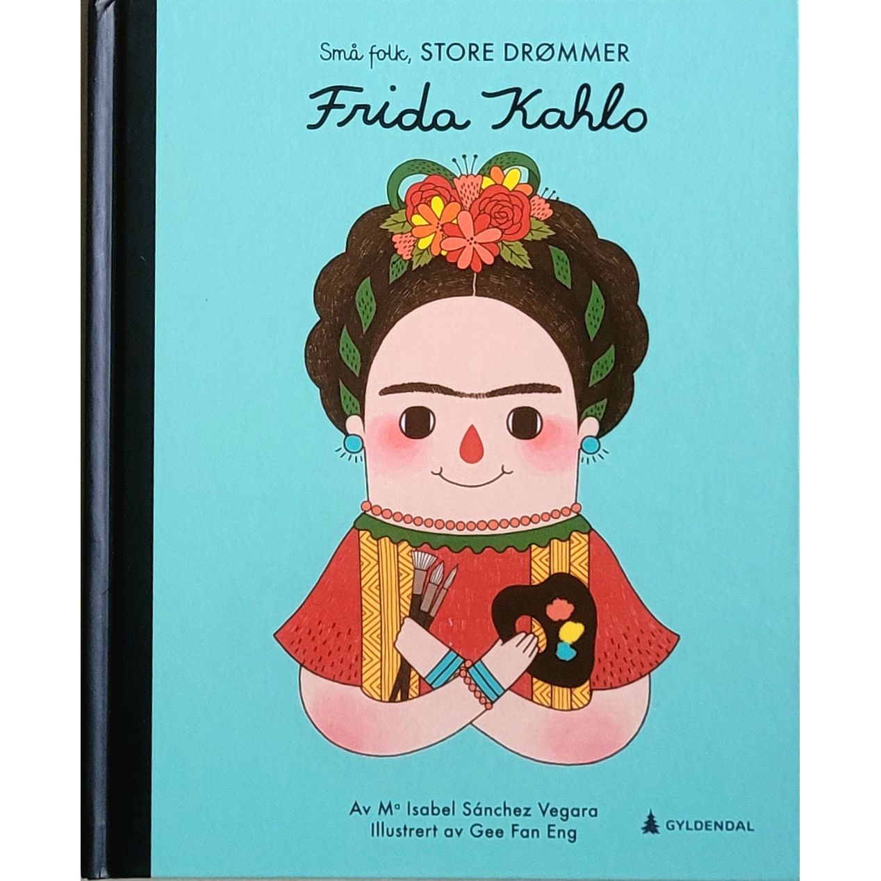 Små folk, Store drømmer - Frida Kahlo, brukte bøker av Ma Isabel Sánchez Vegara
