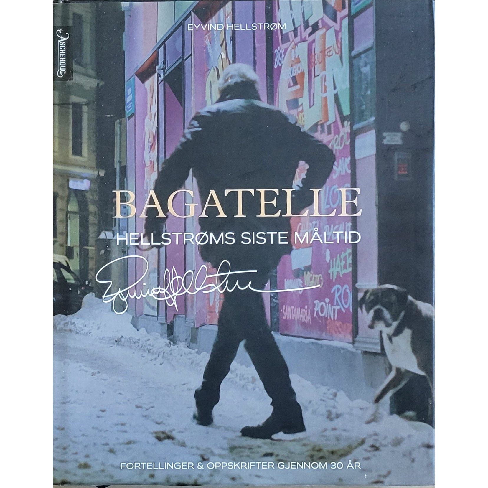 Bagatelle - Hellstrøms siste måltid. Brukt bok av Eyvind Hellstrøm