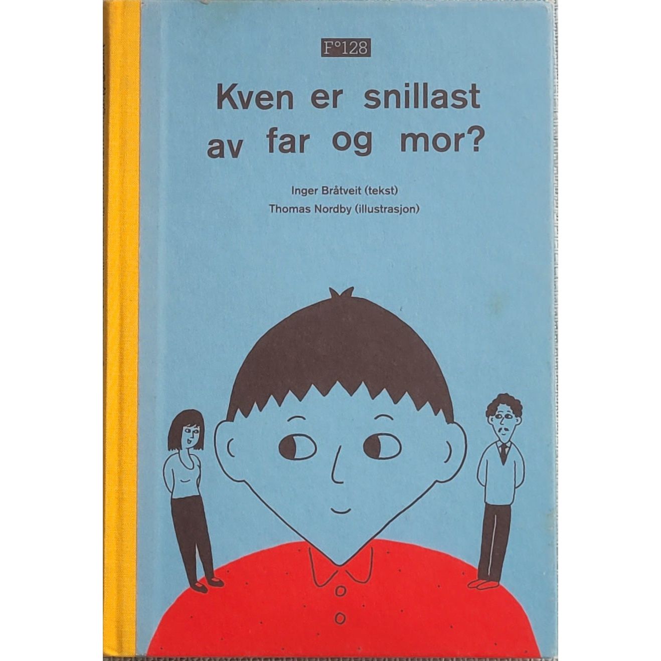 Kven er snillast av far og mor?, brukte bøker av Inger Bråtveit