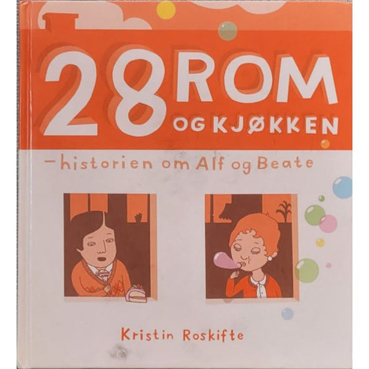 28 rom og kjøkken - historien om Alf og Beate. Brukte bøker av Kristin Roskifte