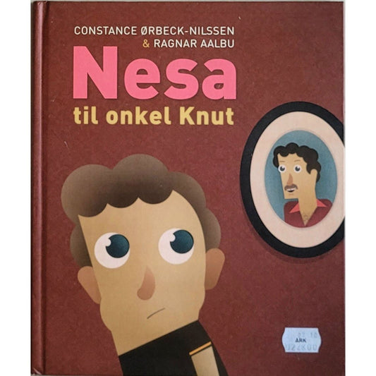 Nesa til onkel Knut. Brukte bøker av Constance Ørbeck-Nilssen og Ragnar Aalbu