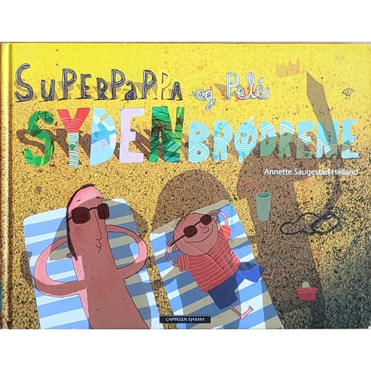 Superpappa og Pelé - Sydenbrødrene, Brukte bøker av Annette Saugestad Helland