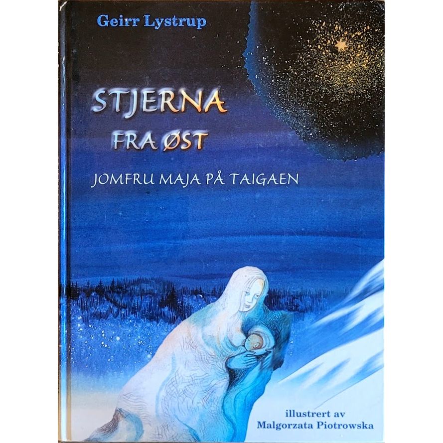 Stjerna fra øst - Jomfru Maja på taigaen, brukte bøker av Geirr Lystrup og Malgorzata Piotrowska