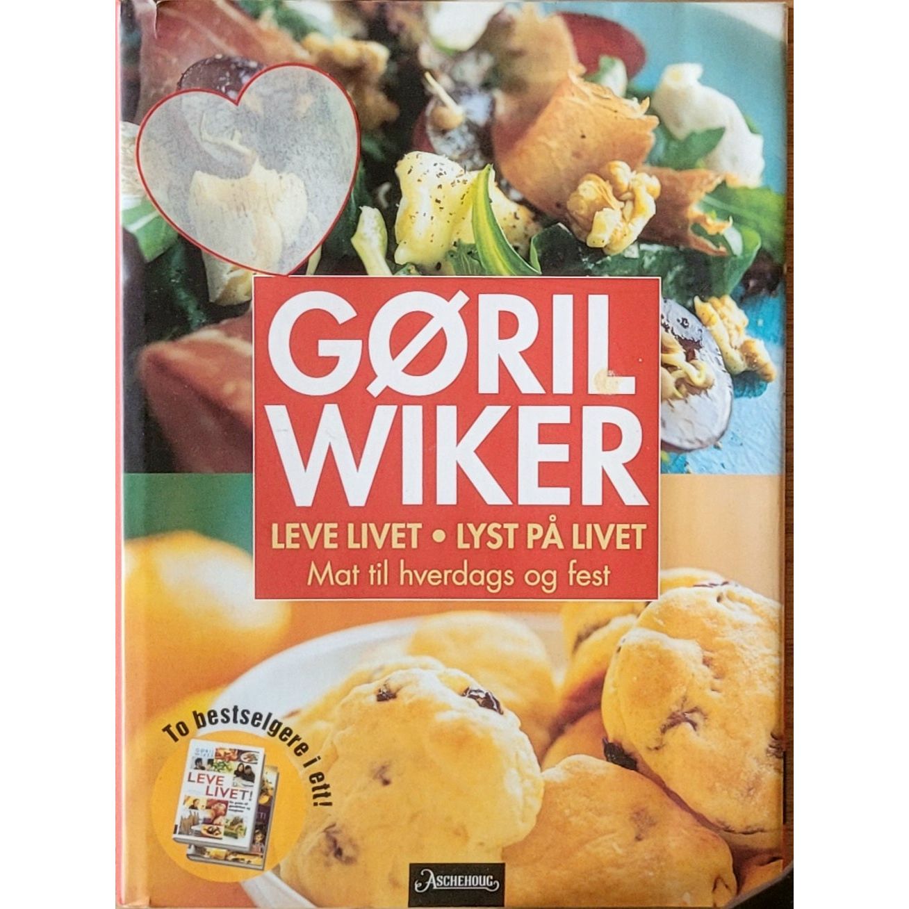 Leve livet - Lyst på livet, Mat til hverdags og fest av Gøril Wiker. Brukt bok