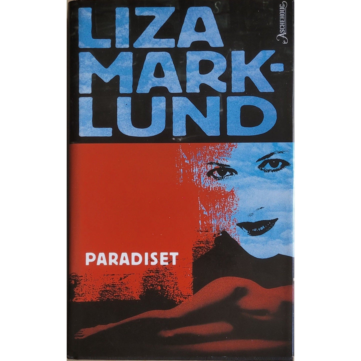 Annika Bengtzon 3 - Paradiset, brukte bøker av Liza Marklund