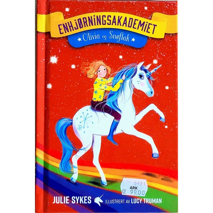 Enhjørningsakademiet 6 - Olivia og Snøflak, brukte bøker av Julie Sykes