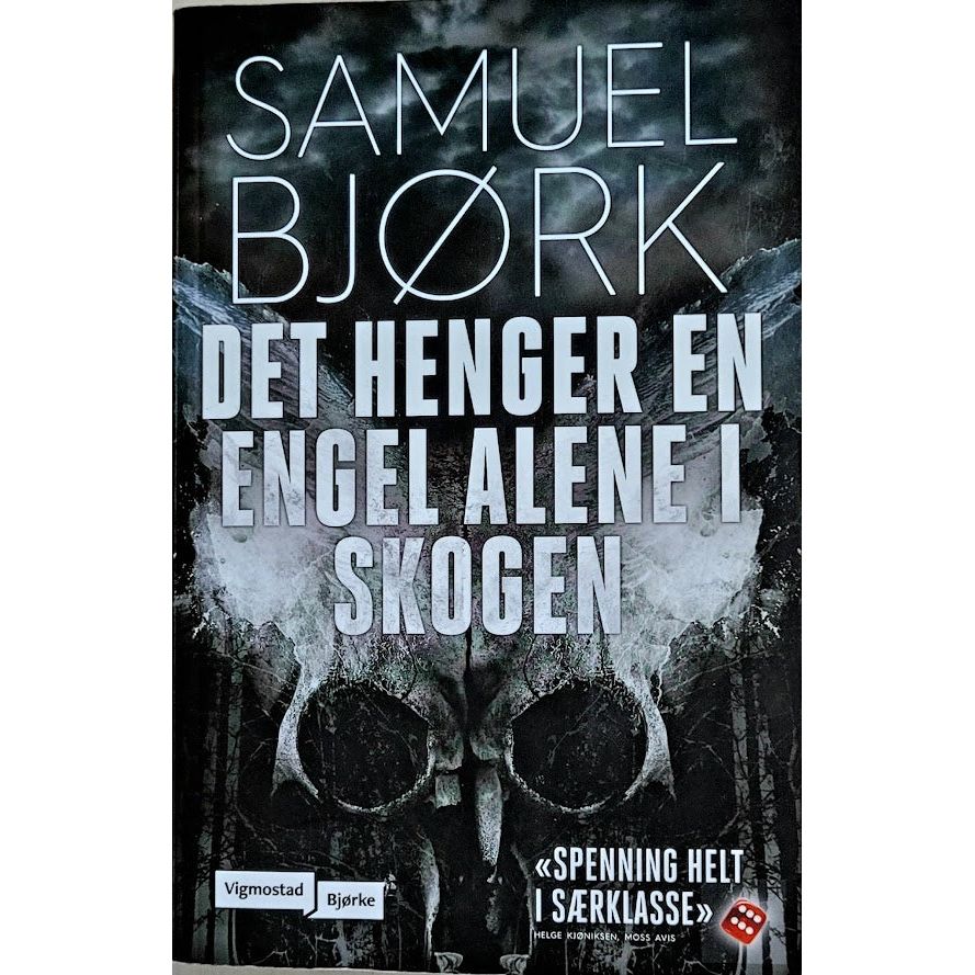 Holger Munch og Mia Krüger 1 - Det henger en engel alene i skogen, brukte bøker av Samuel Bjørk