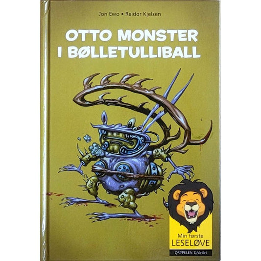 Otto Monster i bølletulliball. Brukte bøker av Jon Ewo og Reidar Kjelsen