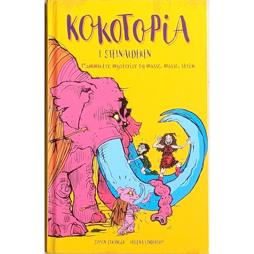 Kokotopia (3) - I steinalderen - Brukte bøker av Simon Stranger og Helena Lindholm