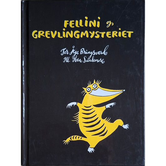 Fellini og grevlingmysteriet. Brukte bøker av Tor Åge Bringsværd