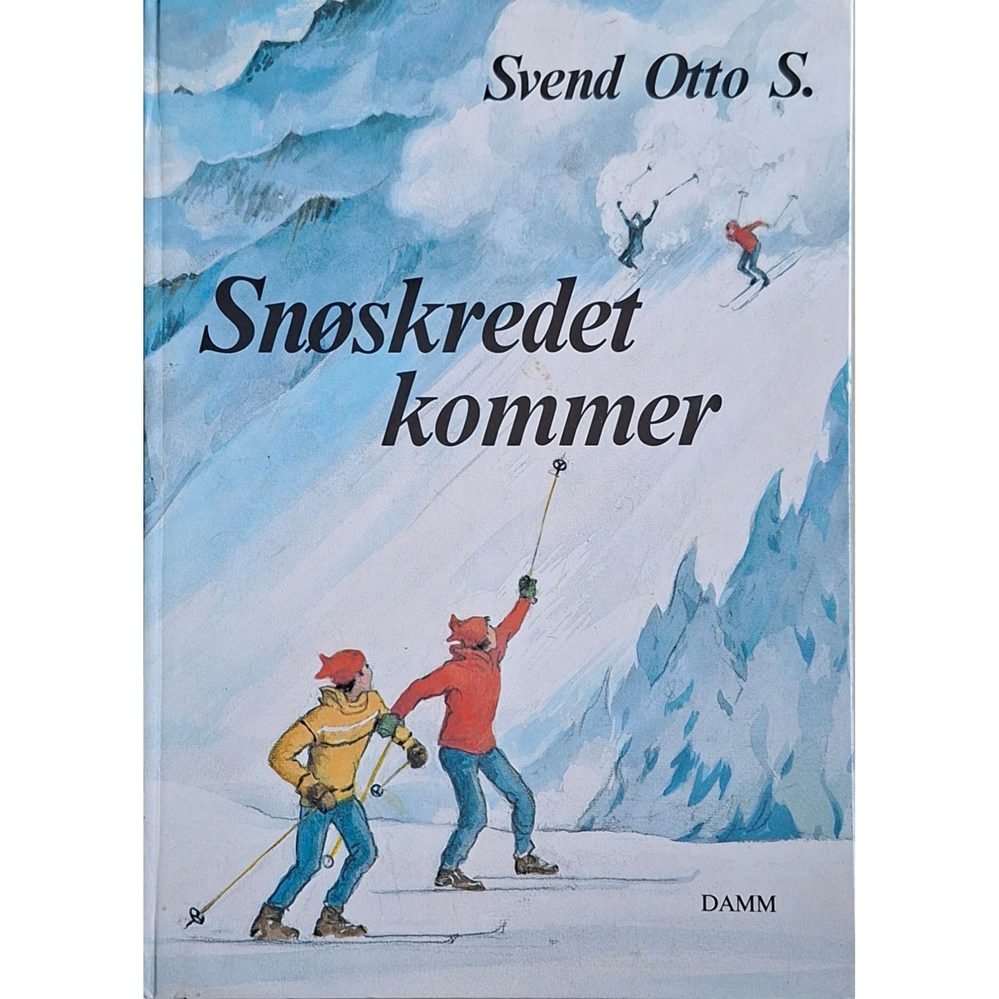 Svend Otto S.: Snøskredet kommer